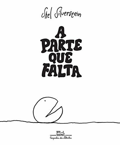 A parte que falta - Livro capa dura, 112 p&aacute;ginas, edi&ccedil;&atilde;o 1&ordf;