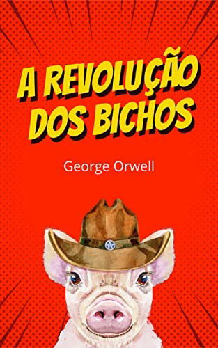 A Revolu&ccedil;&atilde;o dos Bichos eBook Kindle